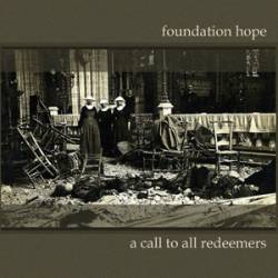 Foundation Hope : A Call to All Redeemers